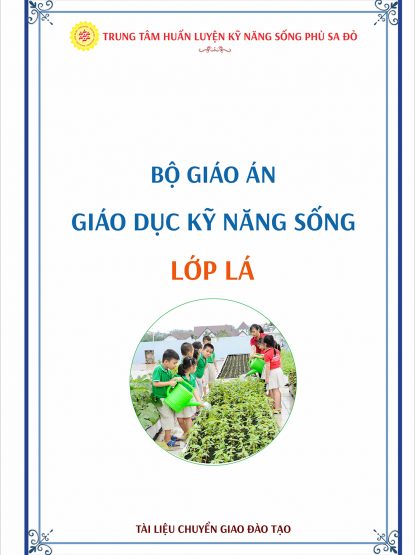 Giáo án Kĩ năng sống Mầm non-Lớp Lá