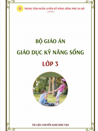Giáo án Kĩ năng sống (Bản in) Lớp 3