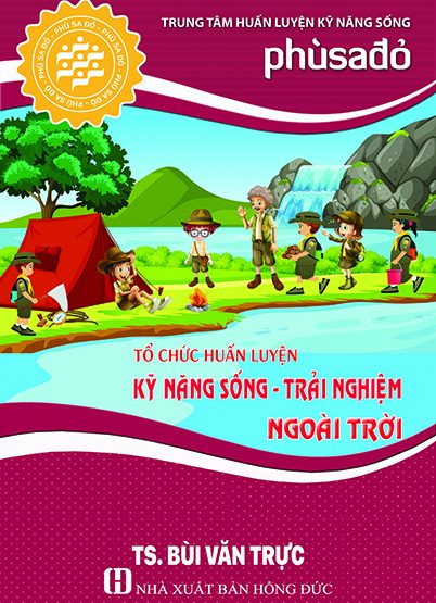 Tổ chức huấn luyện kĩ năng sống trải nghiệm ngoài trời